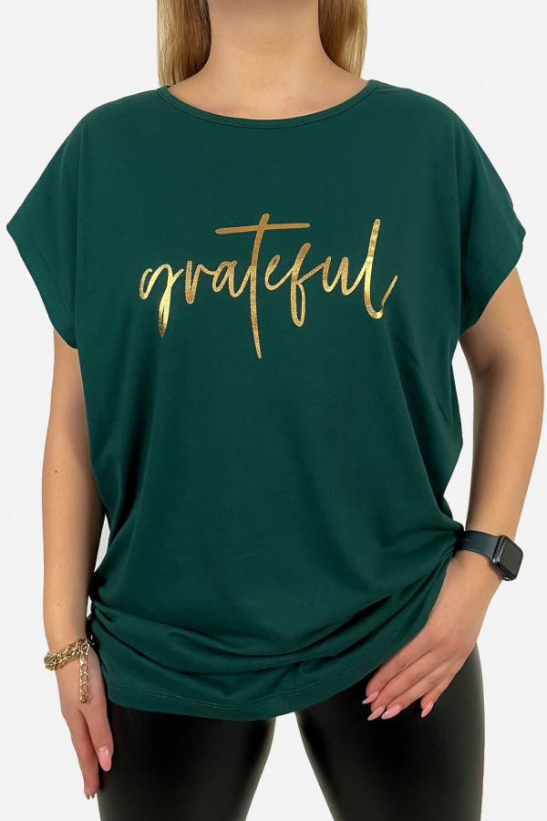 T-shirt plus size koszulka damska w kolorze butelkowej zieleni złoty print napis grateful