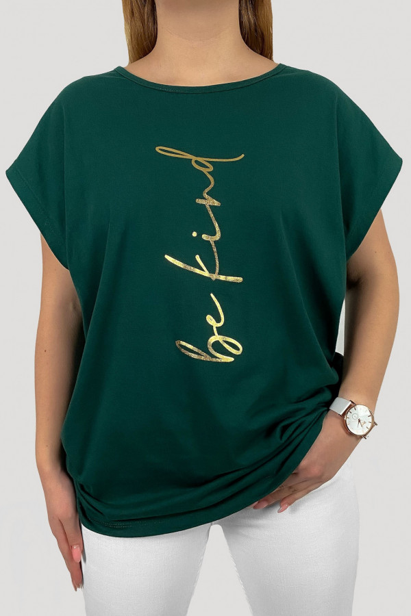 T-shirt plus size koszulka damska w kolorze butelkowej zieleni złoty print be find