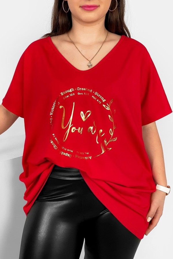 Bluzka damska T-shirt plus size w kolorze czerwonym złoty nadruk napisy You Are