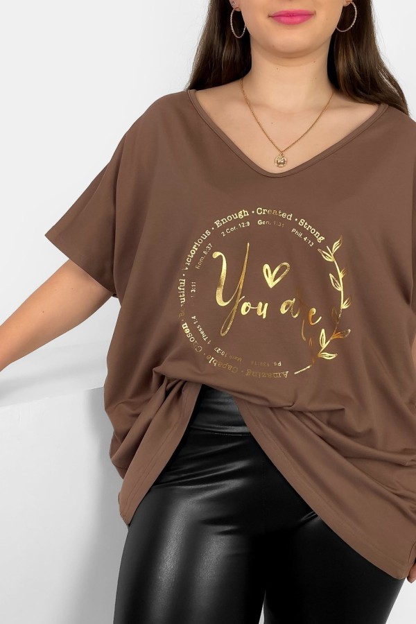 Bluzka damska T-shirt plus size w kolorze brązowym złoty nadruk napisy You Are 1