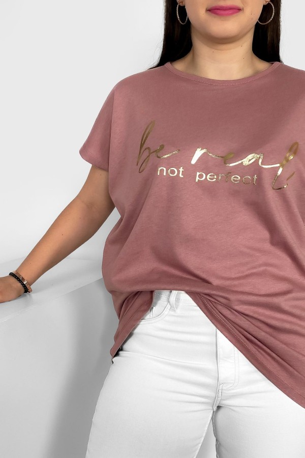 Nietoperz T-shirt damski plus size w kolorze dusty rose złoty napisy Be real 1