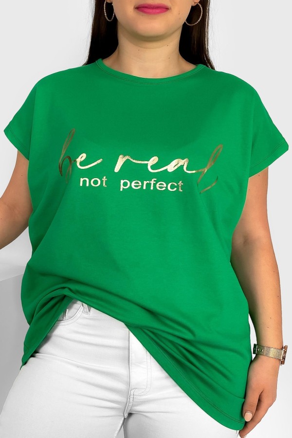 Nietoperz T-shirt damski plus size w kolorze zielonym złoty napisy Be real
