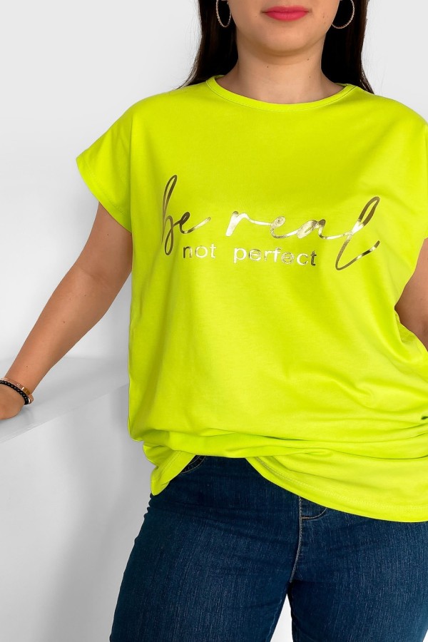 Nietoperz T-shirt damski plus size w kolorze limonkowym złoty napisy Be real 1