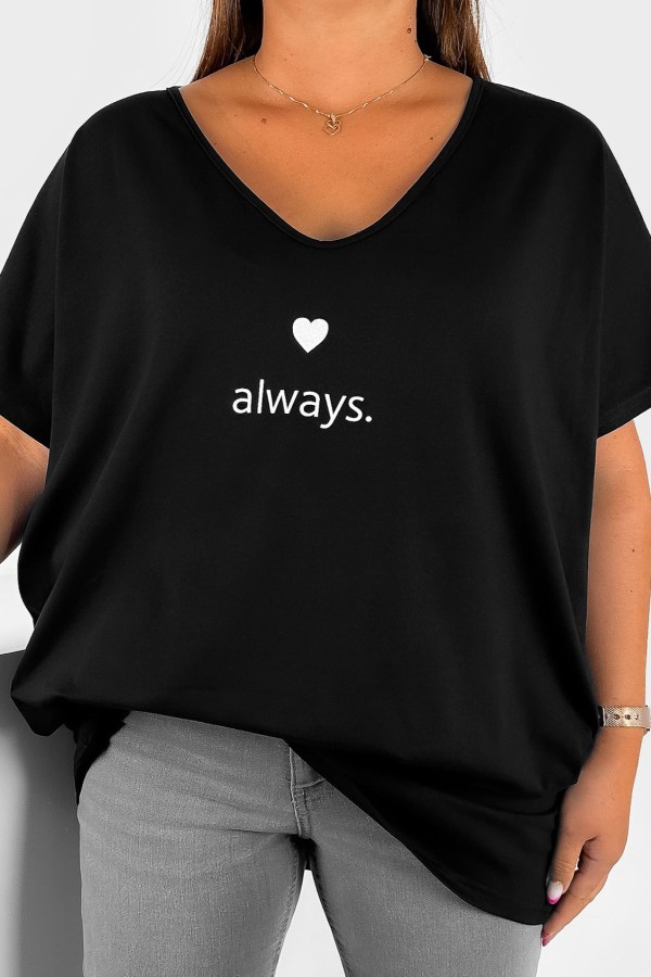 T-shirt damski plus size w kolorze czarnym dekolt w serek V-neck nadruk always serduszko NOLA